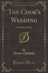 The Cook's Wedding: And Other Stories (Classic Reprint)