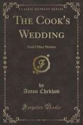The Cook's Wedding: And Other Stories (Classic Reprint)