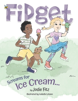 Fidget Screams for Ice Cream