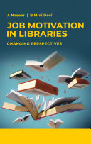 Job Motivation in Libraries: Changing Perspectives