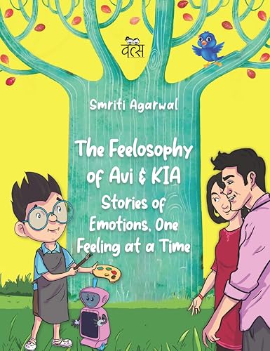 The Feelosophy of Avi and KIA: Stories of Emotions, One Feeling at a Time