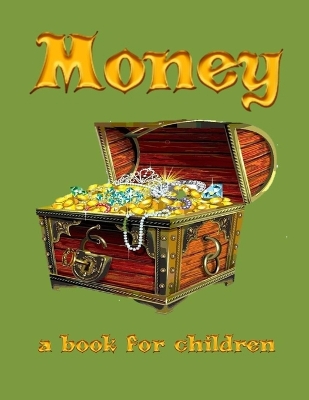 Money - a book for children: About money