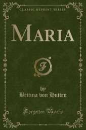 Maria (Classic Reprint)