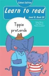Learn to read (Level R Book 20): Tippie pretends (School Edition)