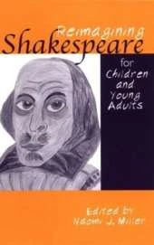 Reimagining Shakespeare for Children and Young Adults