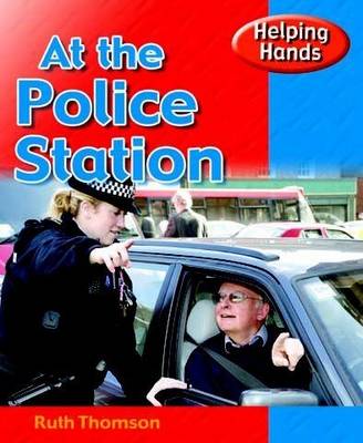 Helping Hands: At The Police Station