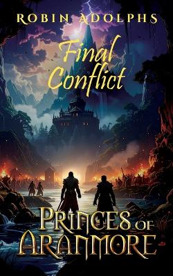 Princes of Aranmore: Final Conflict