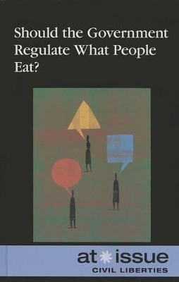 Should the Government Regulate What People Eat?
