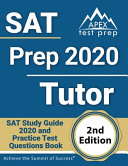 SAT Prep 2020 Tutor: SAT Study Guide 2020 and Practice Test Questions Book [2nd Edition]