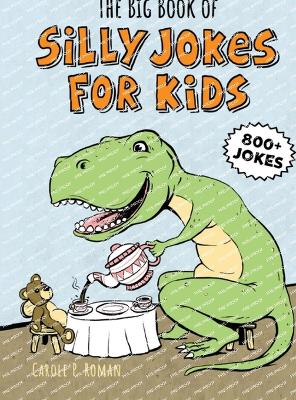 The Big Book of Silly Jokes for Kids