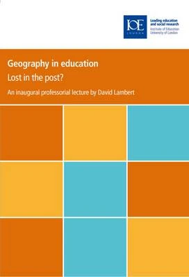 Geography in Education: Lost in the post?