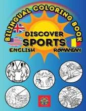 Discover Sports- A Bilingual Coloring Book in English and Romanian