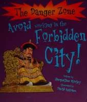 Avoid Working In The Forbidden City!