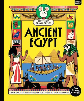 Tiny Tours Travel Guides: Ancient Egypt