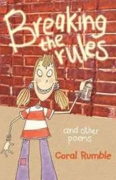 Breaking the Rules: and other poems