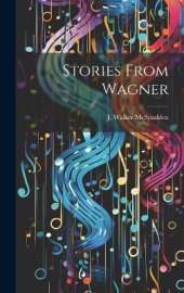Stories From Wagner