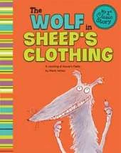 My First Classic Story Wolf in Sheeps Clothing a Retelling of Aesops Fable