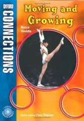 Oxford Connections: Year 4: Moving and Growing: Science - Pupil Book