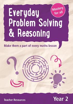 Year 2 Everyday Problem Solving and Reasoning: Teacher Resource with Free Online Download