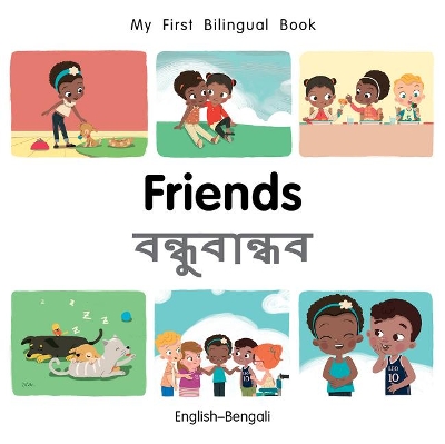 My First Bilingual BookFriends (EnglishBengali)