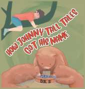 How Johnny Tall Tales Got His Name