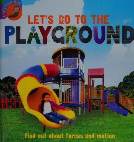 Let's Find Out: Let's Go to  the Playground