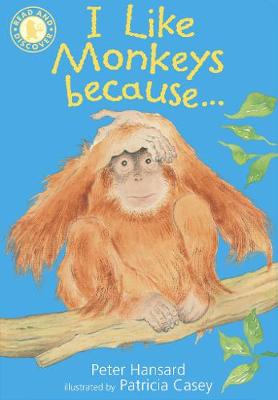 I Like Monkeys Because . . .