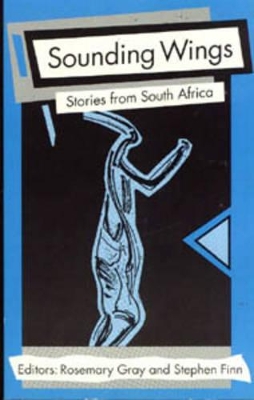 Sounding Wings: Stories from South Africa
