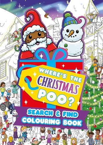Where's the Christmas Poo? A Search and Find Colouring Book