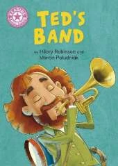 Reading Champion: Ted's Band: Independent Reading Pink 1B