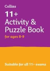 11+ Activity and Puzzle Book for ages 8-9: For the Gl Assessment and Cem Tests
