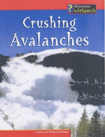 Crushing Avalanches