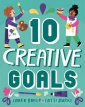 Ten: Creative Goals