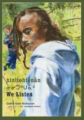 ninitohtenn / We Listen