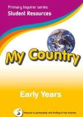 Primary Inquirer series: My Country Early Years Student CD: Pearson in partnership with Putting it into Practice