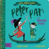 Peter Pan: A BabyLit Adventure Primer