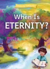 When is Eternity?