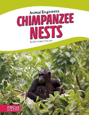 Animal Engineers: Chimpanzee Nests