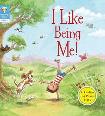 Reading Gems: I Like Being Me! (Level 3)