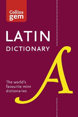 Latin Gem Dictionary: The World's Favourite Mini Dictionaries