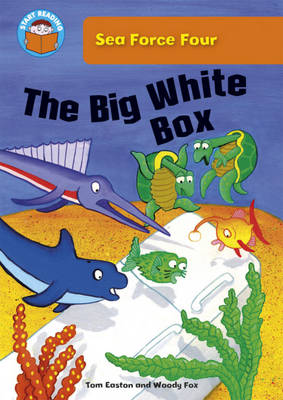 Start Reading: Sea Force Four: The Big White Box