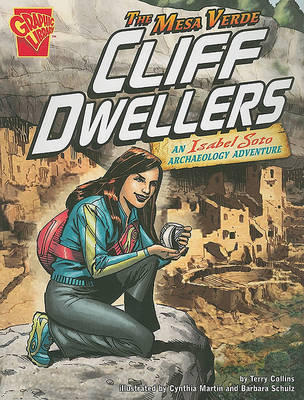 Mesa Verde Cliff Dwellers: an Isabel Soto Archaeology Adventure (Graphic Expeditions)