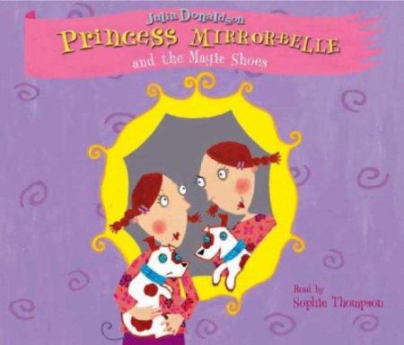 Princess Mirror-Belle and the Magic Shoes