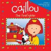 Caillou: The Firefighter: The Firefighter