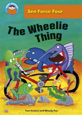 Start Reading: Sea Force Four: The Wheelie Thing