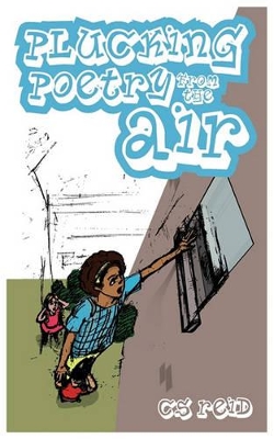 Plucking Poetry from the Air
