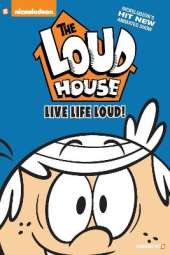 The Loud House Vol. 3: Live Life Loud