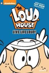 The Loud House Vol. 3: Live Life Loud