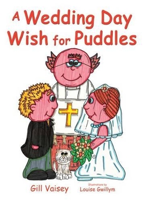 A Wedding Day Wish for Puddles