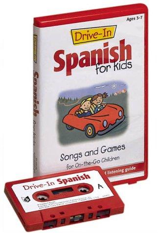 Drive-In Spanish for Kid: Songs and Games for on-the-go Children